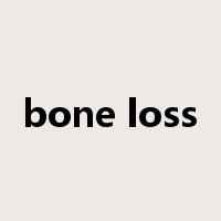 bone loss是什么意思