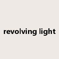 revolving light是什么意思