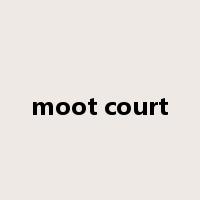 moot court是什么意思