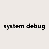 system debug是什么意思