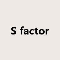 S factor是什么意思
