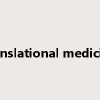 translational medicine是什么意思