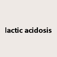 lactic acidosis是什么意思