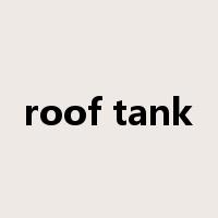 roof tank是什么意思