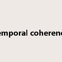 temporal coherence是什么意思
