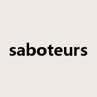 saboteurs是什么意思