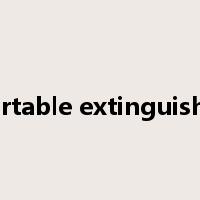 portable extinguisher是什么意思