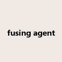 fusing agent是什么意思