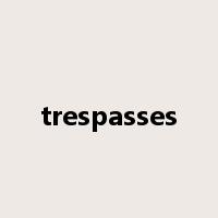 trespasses是什么意思