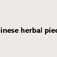 Chinese herbal pieces是什么意思