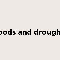 floods and droughts是什么意思