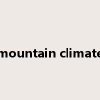 mountain climate是什么意思