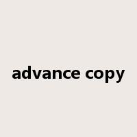 advance copy是什么意思