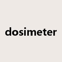 dosimeter是什么意思