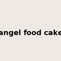 angel food cake是什么意思