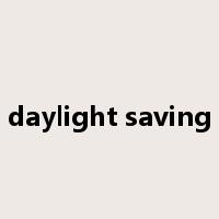 daylight saving是什么意思