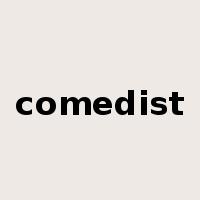 comedist是什么意思