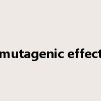mutagenic effect是什么意思