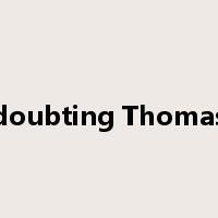 doubting Thomas是什么意思