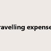 travelling expenses是什么意思