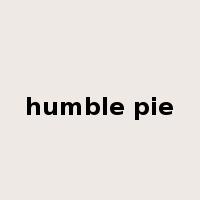humble pie是什么意思