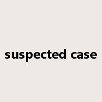 suspected case是什么意思