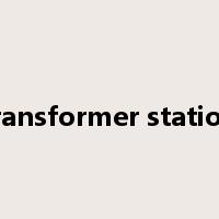transformer station是什么意思