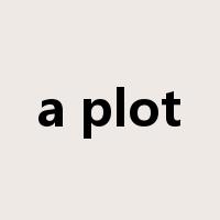 a plot是什么意思