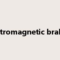 electromagnetic braking是什么意思