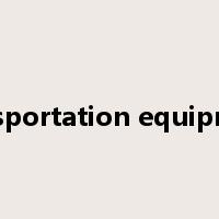 transportation equipment是什么意思