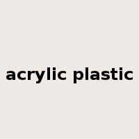 acrylic plastic是什么意思