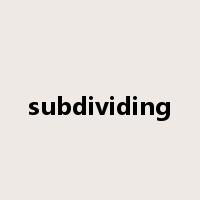 subdividing是什么意思