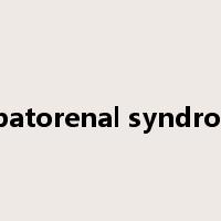 hepatorenal syndrome是什么意思
