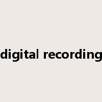 digital recording是什么意思