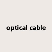 optical cable是什么意思
