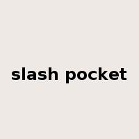 slash pocket是什么意思