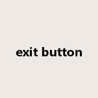 exit button是什么意思