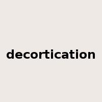 decortication是什么意思