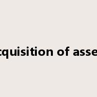 acquisition of assets是什么意思