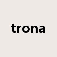 trona是什么意思