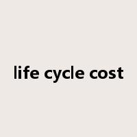 life cycle cost是什么意思