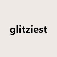 glitziest是什么意思