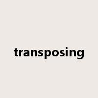 transposing是什么意思