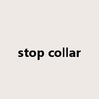 stop collar是什么意思