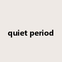 quiet period是什么意思