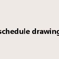 schedule drawing是什么意思