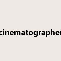 cinematographer是什么意思