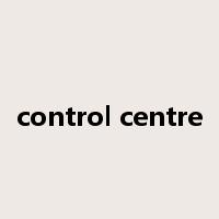 control centre是什么意思