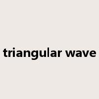 triangular wave是什么意思