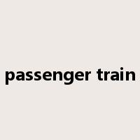 passenger train是什么意思